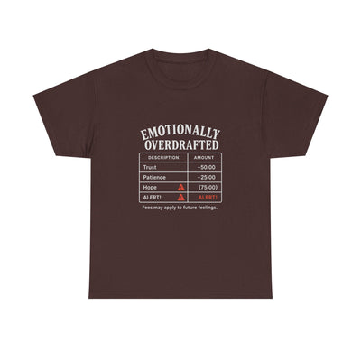 Emotionally Overdrafted T-Shirt