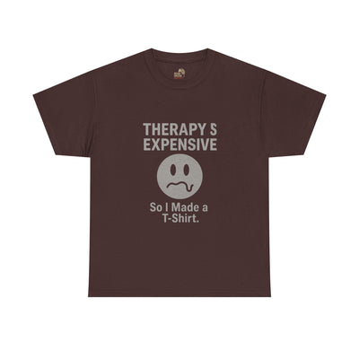 Therapy Is Expensive. So I Made a T-Shirt.