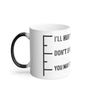 “I'll Hurt You” Mood Meter Coffee Mug